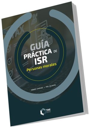 GUIA PRACTICA DE ISR PERSONAS MORALES 2026