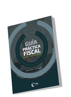 GUIA PRACTICA FISCAL ISR IVA IMSS E INFONAVIT 2026