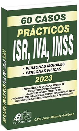 60 CASOS PRACTICOS ISR, IVA, IMSS 2023