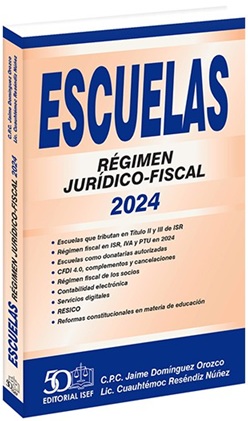 ESCUELAS REGIMEN JURIDICO-FISCAL 2024 ISEF