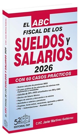 EL ABC FISCAL DE LOS SUELDOS Y SALARIOS 2026