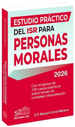 ESTUDIO PRACTICO DEL ISR PARA PERSONAS MORALES 2026