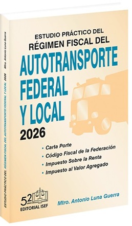 Régimen Fiscal del AUTOTRANSPORTE 2026