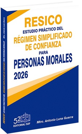 ESTUDIO PRACTICO DEL RÉGIMEN SIMPLIFICADO DE CONFIANZA PARA PERSONAS MORALES 2026