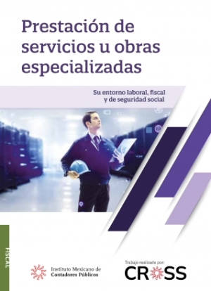 Prestación de servicios u obras especializadas.